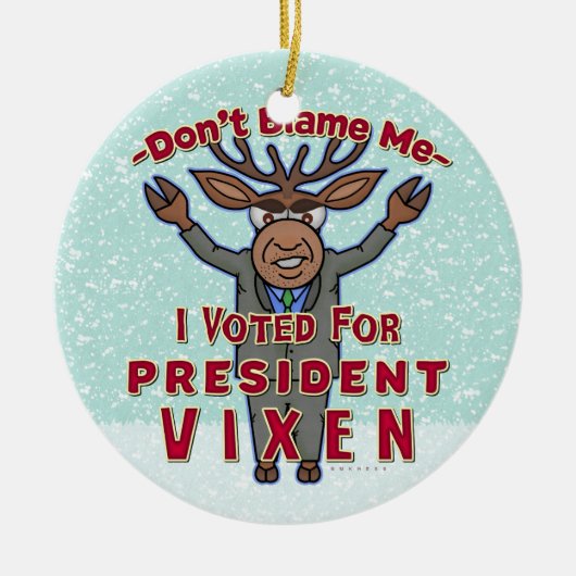 Funny WeihnachPräsidentin Vixen Reindeer Politisch Keramikornament (Vorne)