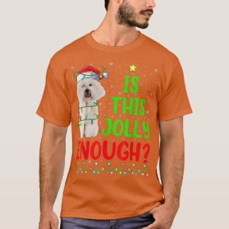 Funny Weihnachten Baum ist dieses Jolly genug Bich T-Shirt