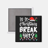 Funny Weihnachten Urlaub ist Weihnachten Break abe Magnet (Vorderseite/Rückseite)