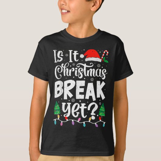Funny Weihnachten Urlaub ist Weihnachten Break abe T-Shirt (Vorderseite)