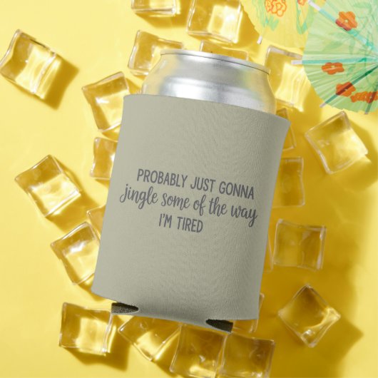 Funny Weihnachten wahrscheinlich Just Gonna Jingle Dosenkühler (In Situ Sommer)