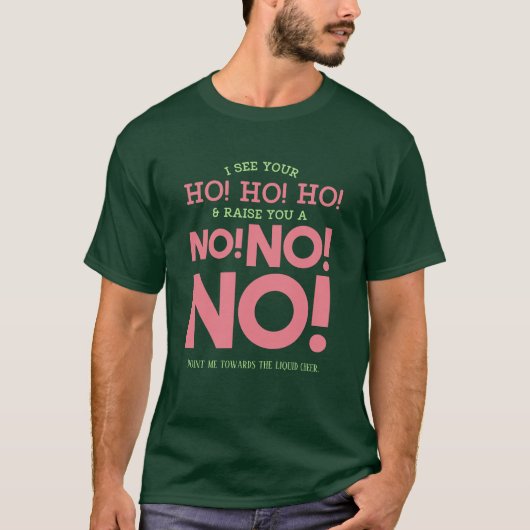 Funny Weihnachts Cheer - NEIN! NEIN! NEIN! Funny T-Shirt (Vorderseite)