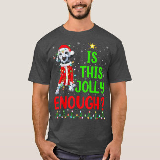 Funny Weihnachtsbaum ist dieser fröhlich genug Dal T-Shirt