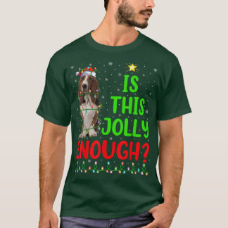 Funny Weihnachtsbaum ist dieses fröhlich genug Bas T-Shirt