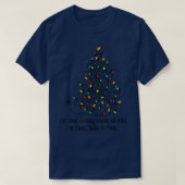 Funny Weihnachtsleuchten Baum Ich bin gut alles is T-Shirt (Design vorne)