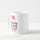 Funny Weihnachtsmannmütze Mommy Claus Weihnachtsfe Kaffeetasse (Vorderseite Links)