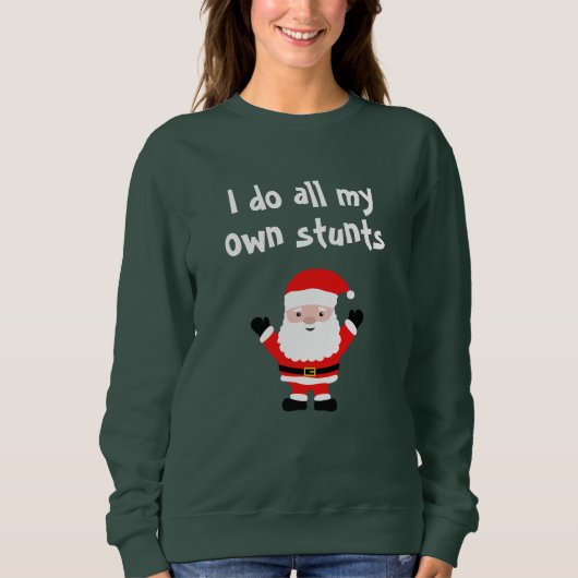 Funny Weihnachtspulli Ich mache all meine eigenen Sweatshirt (Vorderseite)