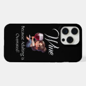 Funny - Wein, weil Erwachsene überbewertet ist! iPhone Hülle (Rückseite (Horizontal))