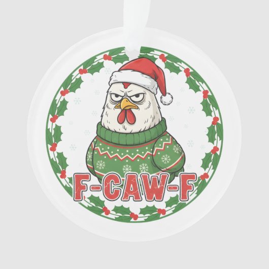 Funny Weird Chicken F-CAW-F Holiday FCawF Ornament (Vorderseite)