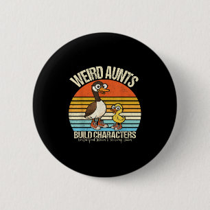 Funny Weird Tanten Gestell Tante Albern Gänse Button