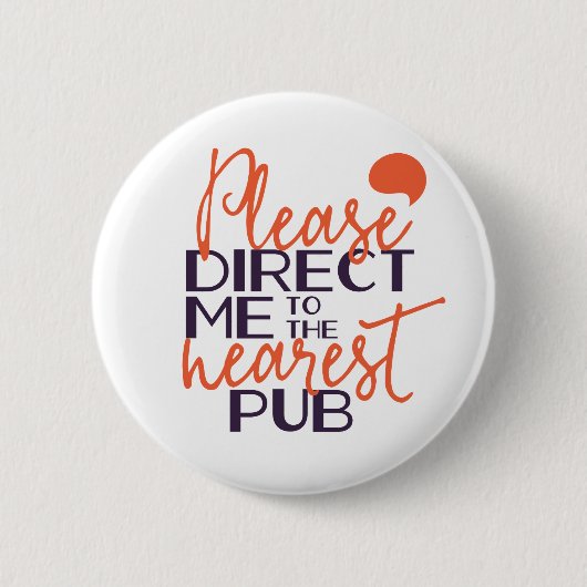 Funny weist mich bitte in den nächsten Pub Button (Vorderseite)