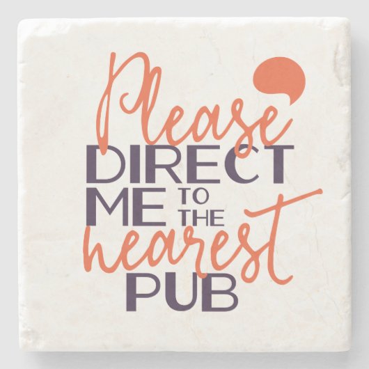 Funny weist mich bitte in den nächsten Pub Steinuntersetzer (Vorderseite)