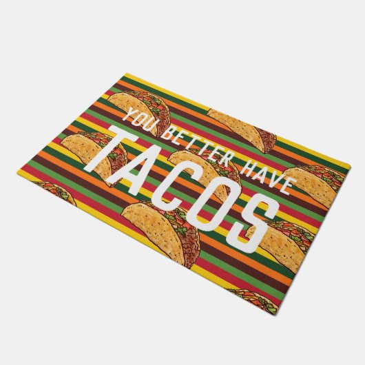 Funny Welcome Mat | Du hast besser Tacos Fußmatte (Schrägansicht)
