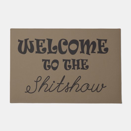 Funny Welcome to Shitshow Fußmatte (Vorderseite)