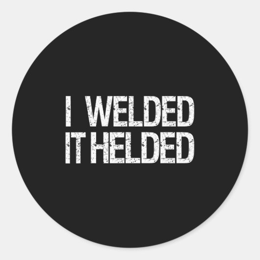 Funny Welder Welding Mig Tig Stick Arc Fabrication Runder Aufkleber (Vorderseite)