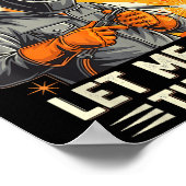 Funny Welder Welding Yes I Know I Am On Fire  Poster (Ecke)