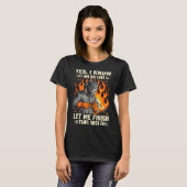Funny Welder Welding Yes I Know I Am On Fire T-Shirt (Vorne ganz)