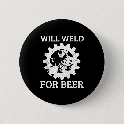 Funny Welder Will Weld For Beer Welding Gift Tank Button (Vorderseite)