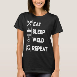 Funny Welding Eat Sleep Weld Repeat Tshirt for Wel