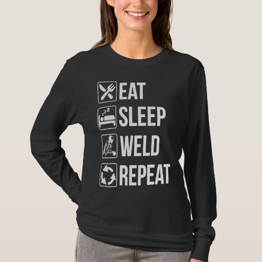 Funny Welding Eat Sleep Weld Repeat Tshirt for Wel (Vorderseite)