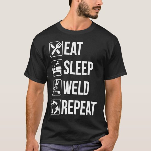 Funny Welding Eat Sleep Weld Repeat Tshirt for Wel (Vorderseite)