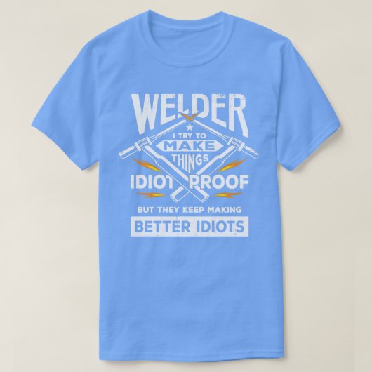 Funny Welding Welder Gift T-Shirt (Design vorne)
