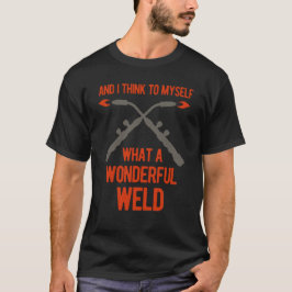 Funny Welding Welder T-Shirt