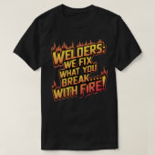 Funny Welding Zitat T-Shirt (Design vorne)