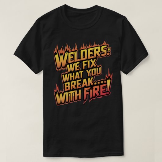 Funny Welding Zitat T-Shirt (Design vorne)