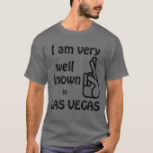 Funny Well bekannt in Las Vegas Nevada T-Shirt (Vorderseite)