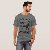 Funny Well bekannt in Wyoming Gray T - Shirt (Vorne ganz)
