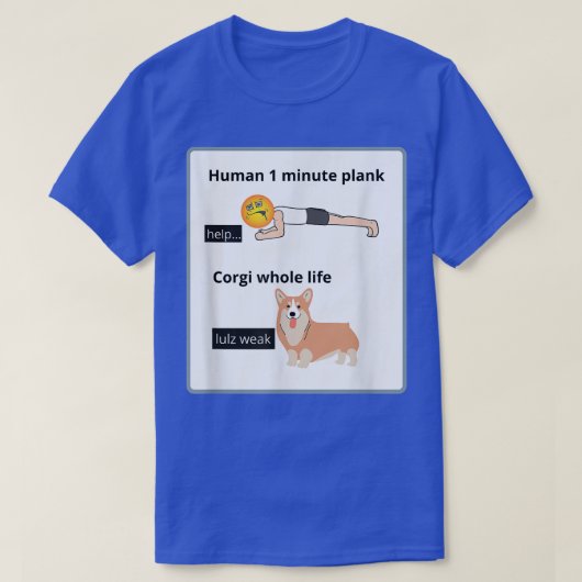 Funny Welsh Corgi Owner Silly Yoga Joke Plank Eerc T-Shirt (Design vorne)