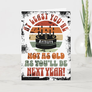 Funny, wenigstens bist du nicht. Gefaltete Grußkar Karte