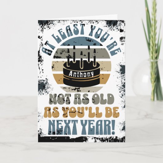 Funny, wenigstens bist du nicht. Gefaltete Grußkar Karte (Vorderseite)