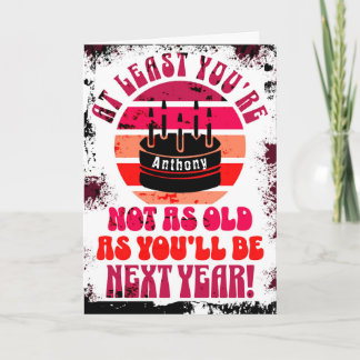 Funny, wenigstens bist du nicht. Gefaltete Grußkar Karte