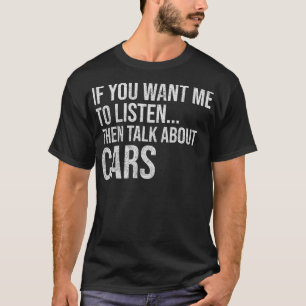 Funny, wenn du mir Will, mir zuzuhören, wie ich üb T-Shirt