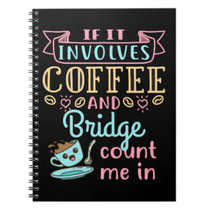 Funny, wenn es Kaffee und Bridge beinhaltet Notizblock