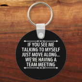 Funny Wenn ich sehe, wie ich mit mir selbst sprech Schlüsselanhänger (Vorderseite)