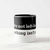 Funny, wenn Ihr nicht verlassen Sprichwort Zweifarbige Tasse (Mittel)