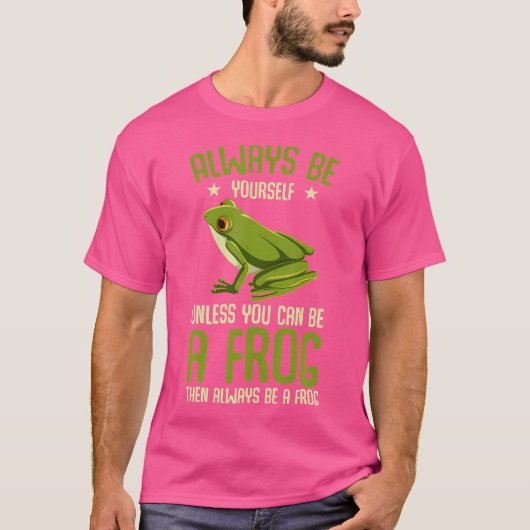 Funny, wenn man ein Frosch sein kann, dann immer e T-Shirt (Vorderseite)