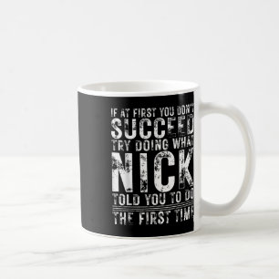 Funny, wenn Sie zuerst nicht erfolgreich Geburtsta Kaffeetasse