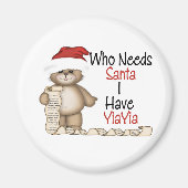 Funny Wer Santa Yiayia braucht Magnet (Vorne)