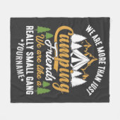 Funny We're More Than Just Camping Friends Fleecedecke (Vorderseite (Horizontal))