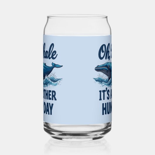 Funny Whale Pun "Oh Whale" Hump Day Design Dosenglas (Links)