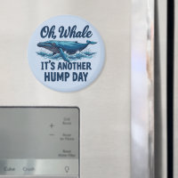 Funny Whale Pun "Oh Whale" Hump Day Design