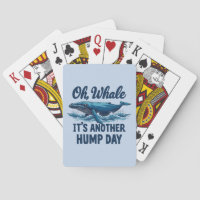 Funny Whale Pun "Oh Whale" Hump Day Design