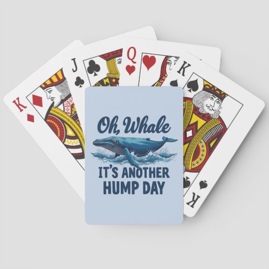 Funny Whale Pun "Oh Whale" Hump Day Design Spielkarten (Rückseite)
