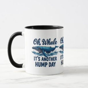 Funny Whale Pun "Oh Whale" Hump Day Design Tasse