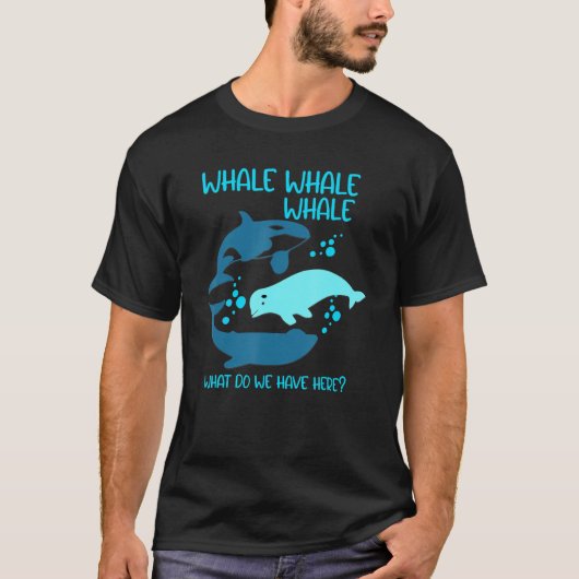 Funny Whale Whale Was haben wir hier? T-Shirt (Vorderseite)