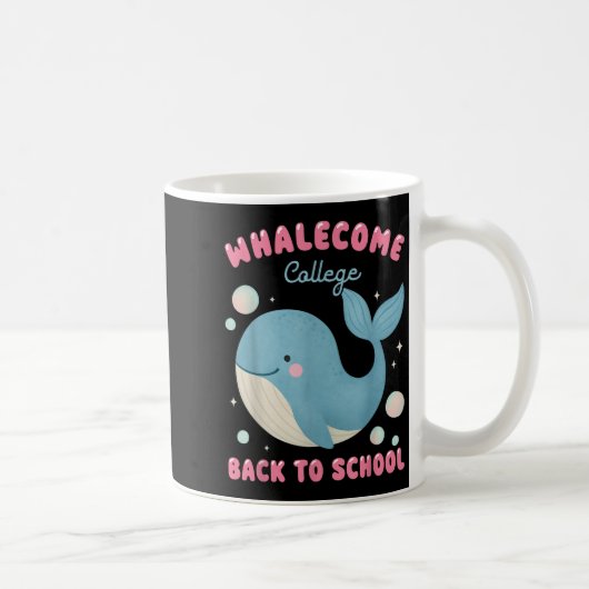 Funny Whalecome zurück zur Uni der Schule Teach Kaffeetasse (Rechts)